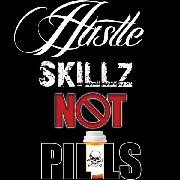 Hustle Skills Not Pills Thumbnail